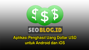 Aplikasi Penghasil Uang Dollar USD