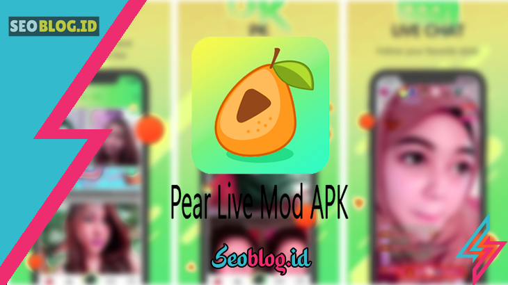 Download Pear Live Mod APK Terbaru (Anti Banned & Unlock VIP)